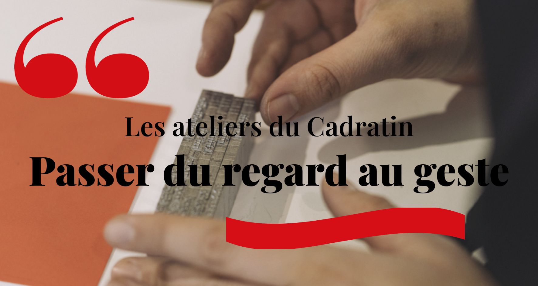 ateliers cadratin